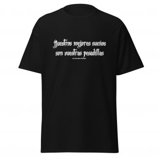 Nuestros mejores sueños son vuestras pesadillas